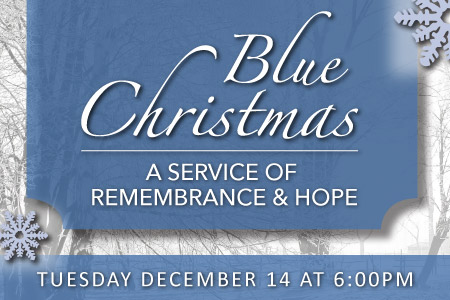 Blue Christmas - A Service Of Remembrance And Hope - St James Cathedral